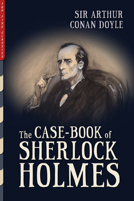 The Case-Book of Sherlock Holmes